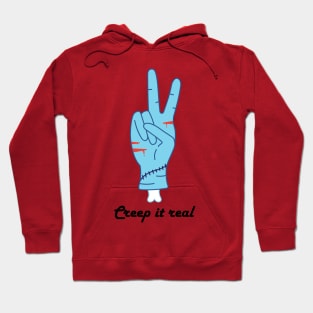 Creep it real Hoodie